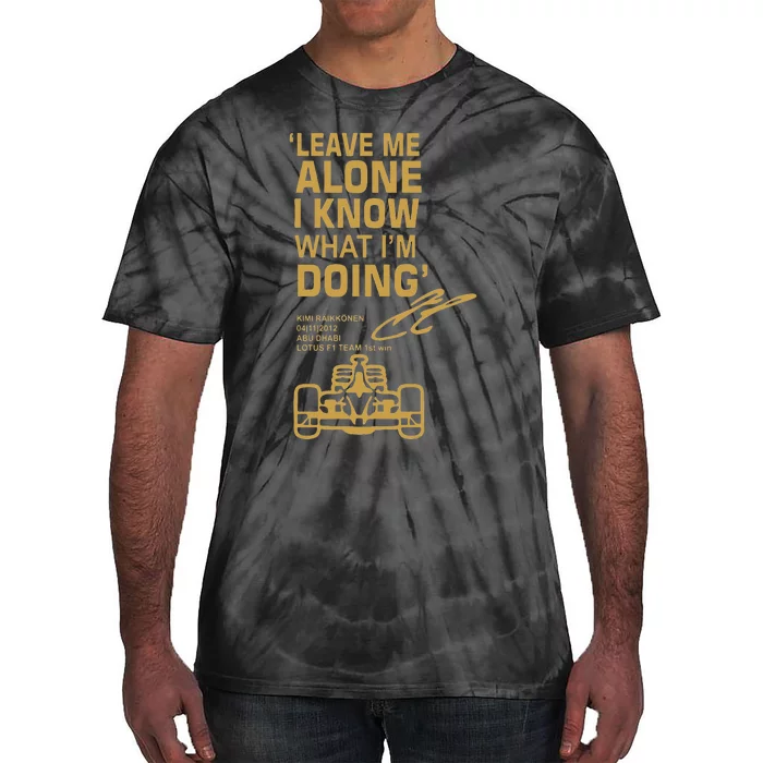 Leave Me Alone I Know What Im Doing Drummer Tie-Dye T-Shirt