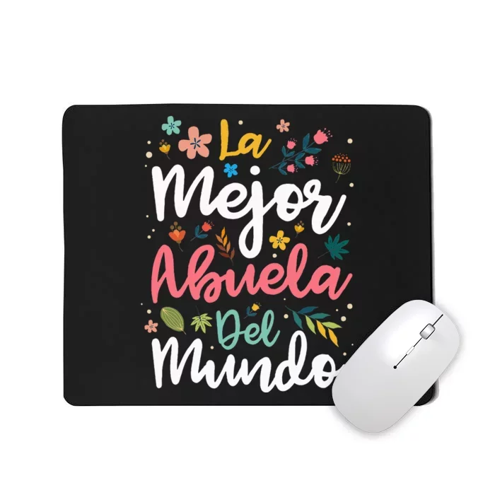 La Mejor Abuela del Mundo Hispanic Grandma & Mother's Day Mousepad