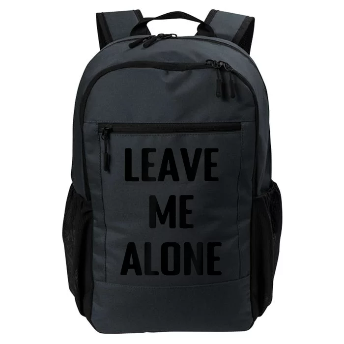 Leave Me Alone Daily Commute Backpack