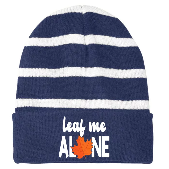 Leaf Me Alone Funny Fall Striped Beanie with Solid Band