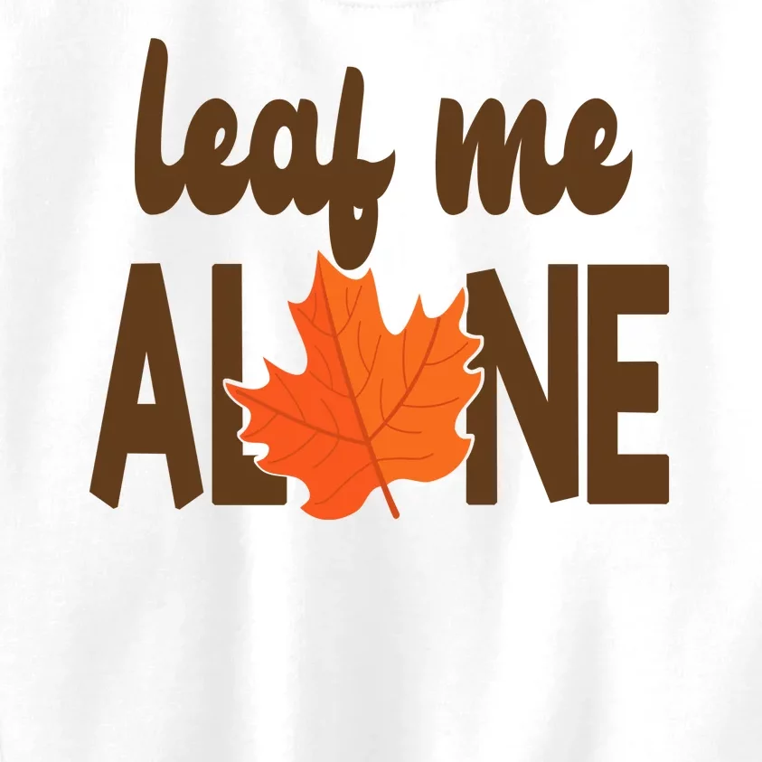 Leaf Me Alone Funny Fall Kids Sweatshirt