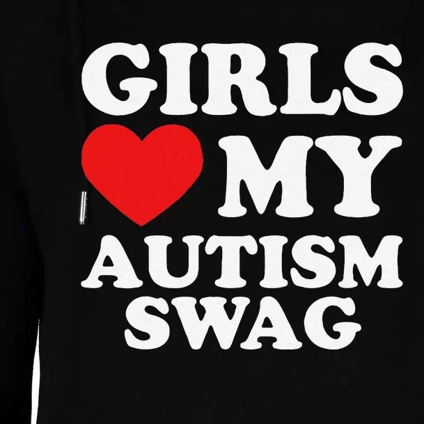 Love My Autism Swag Funny Autistic Gifts Awareness Womens Funnel Neck Pullover Hood