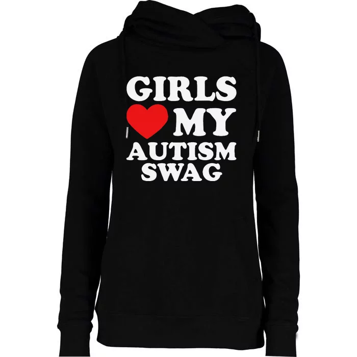 Love My Autism Swag Funny Autistic Gifts Awareness Womens Funnel Neck Pullover Hood