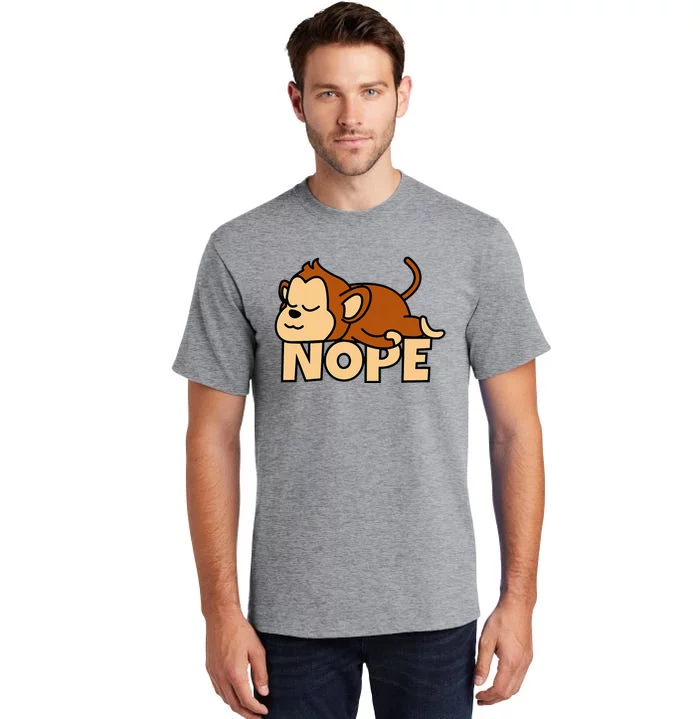 Lazy Monkey Apelet Ape Not Today Nope Tall T-Shirt