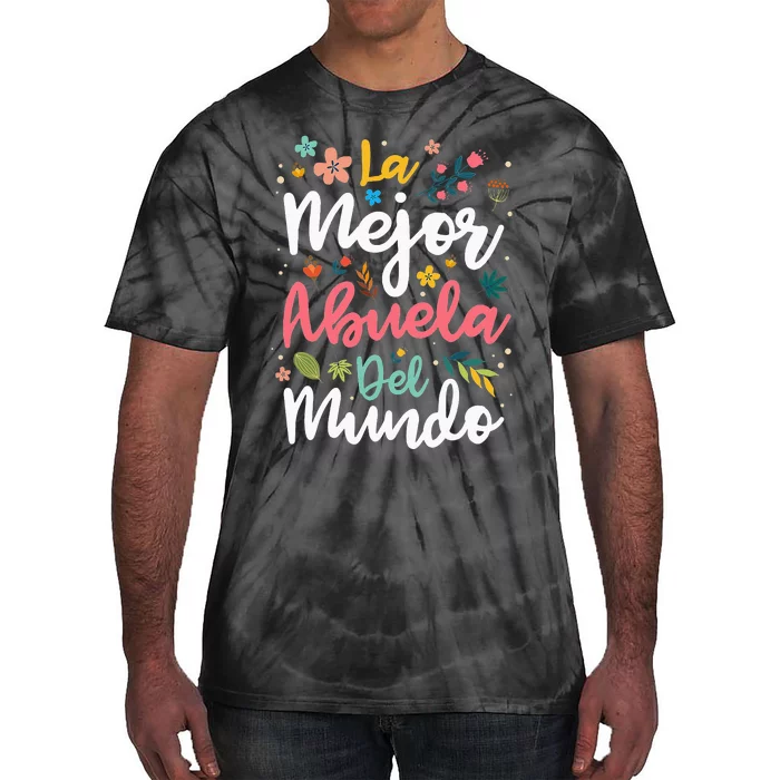 La Mejor Abuela Del Mundo Hispanic Grandma & Mother's Day Tie-Dye T-Shirt