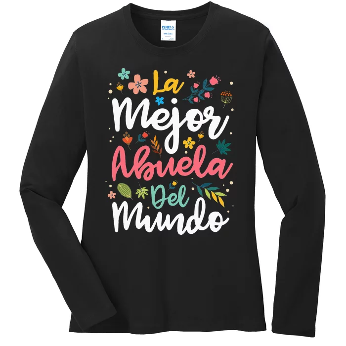 La Mejor Abuela Del Mundo Hispanic Grandma & Mother's Day Ladies Long Sleeve Shirt