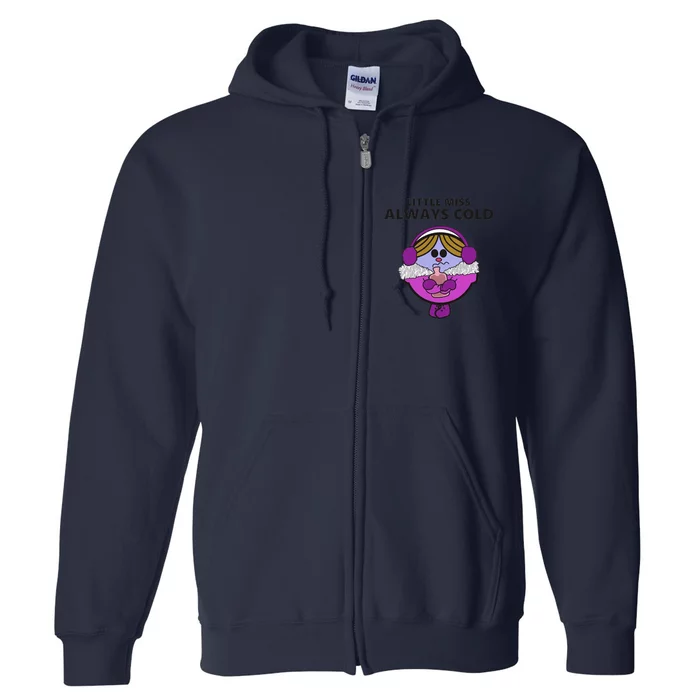 Little Miss Always Cold Funny Winter Trending Gift Idea Full Zip Hoodie