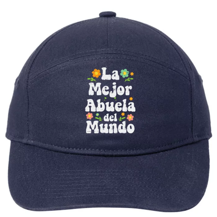 La Mejor Abuela Del Mundo Mothers Day Spanish Grandma Nana 7-Panel Snapback Hat