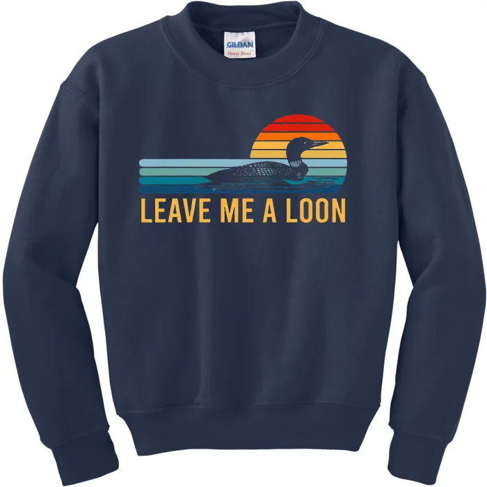 Leave Me A Loon Bird Watcher Gift Vintage Retro Sunset Kids Sweatshirt