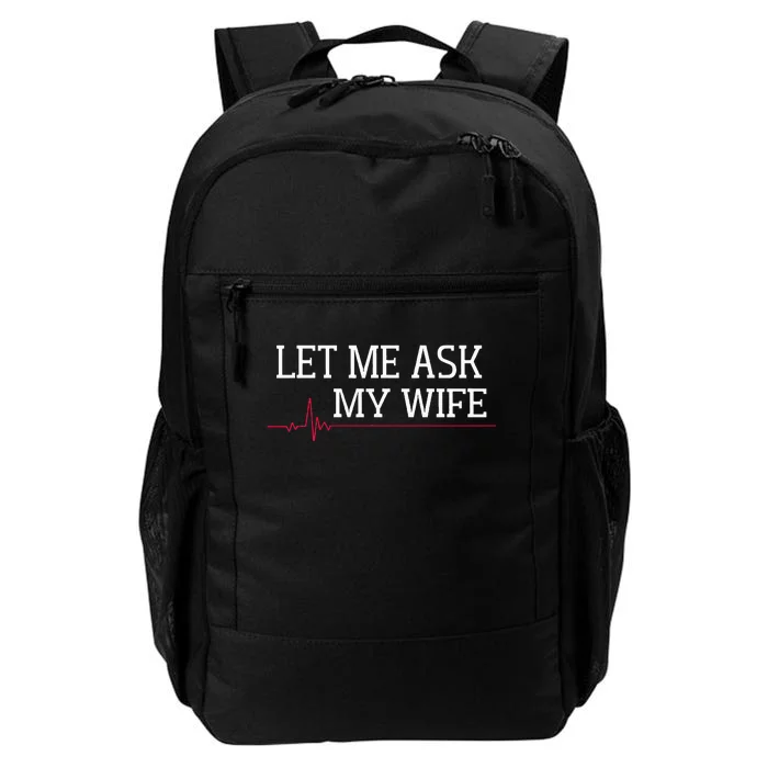 Let Me Ask My Wife Heart Signal Daily Commute Backpack