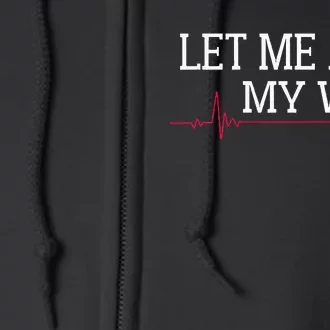 Let Me Ask My Wife Heart Signal Full Zip Hoodie