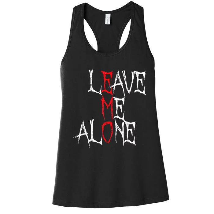 Leave Me Alone Emo Clothes Emocore Emo Music Fan Emo Women's Racerback Tank