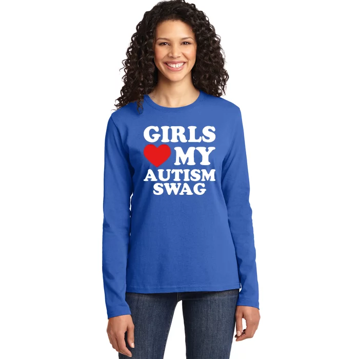 Love My Autism Swag Funny Autistic Funny Gift Awareness Great Gift Ladies Long Sleeve Shirt