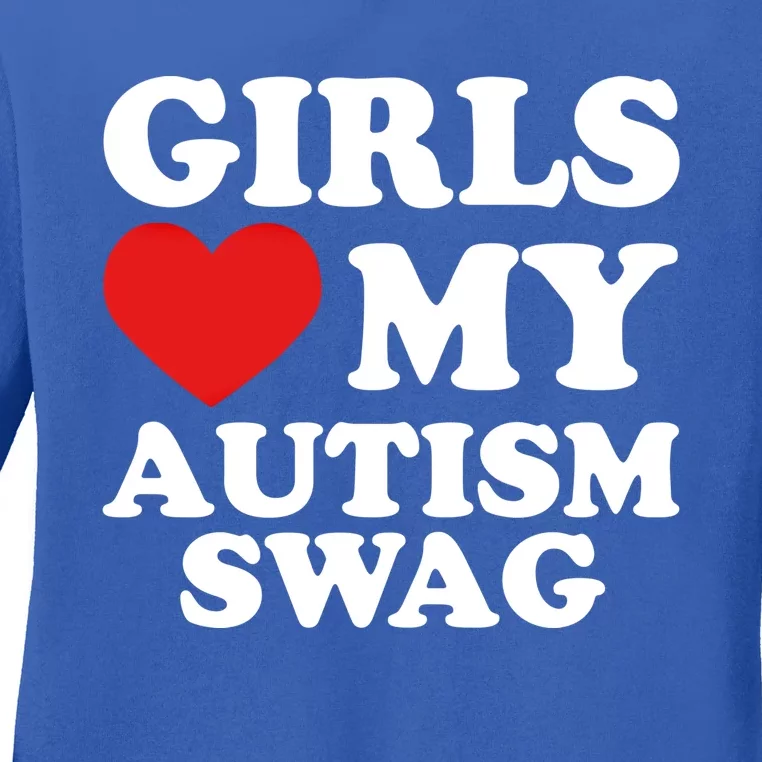 Love My Autism Swag Funny Autistic Funny Gift Awareness Great Gift Ladies Long Sleeve Shirt