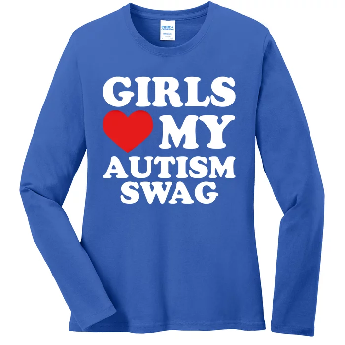 Love My Autism Swag Funny Autistic Funny Gift Awareness Great Gift Ladies Long Sleeve Shirt