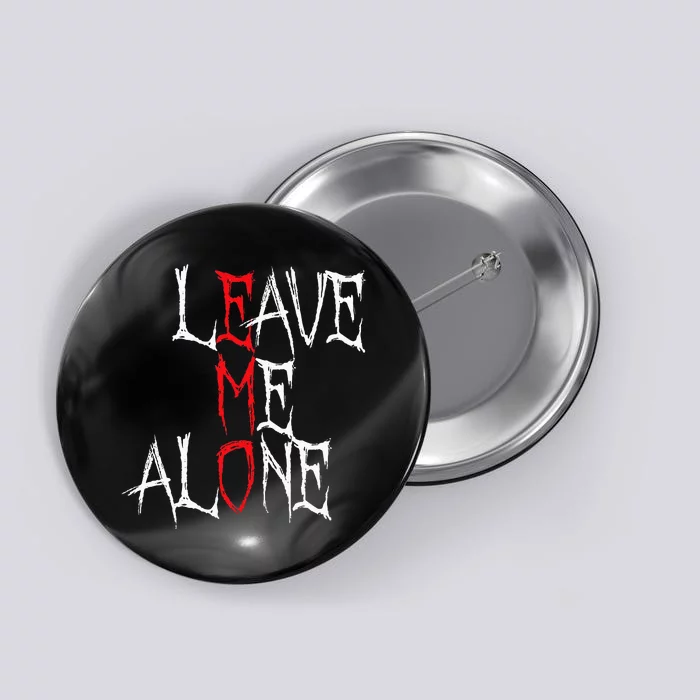 Leave Me Alone Emo Clothes Emocore Emo Music Fan Emo Button