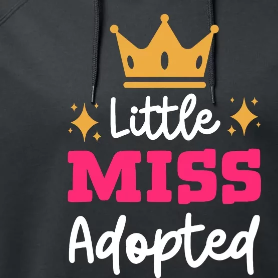 Little Miss Adopted Daughter Son Family Adoption Day Performance Fleece Hoodie