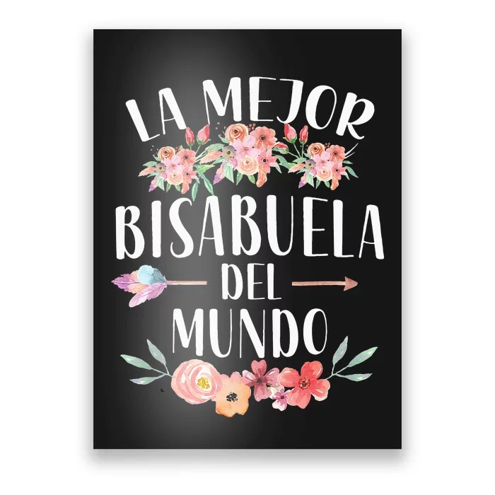 La Mejor Bisabuela Del Mundo Spanish Great Grandma Floral Poster