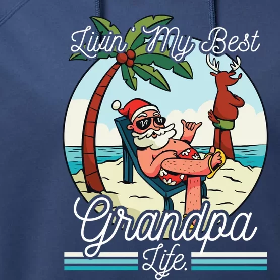 Living My Best Grandpa Life Cool Gift Performance Fleece Hoodie