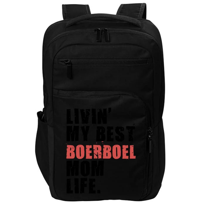 Livin My Best Boerboel Mom Life Adc014d Funny Gift Impact Tech Backpack