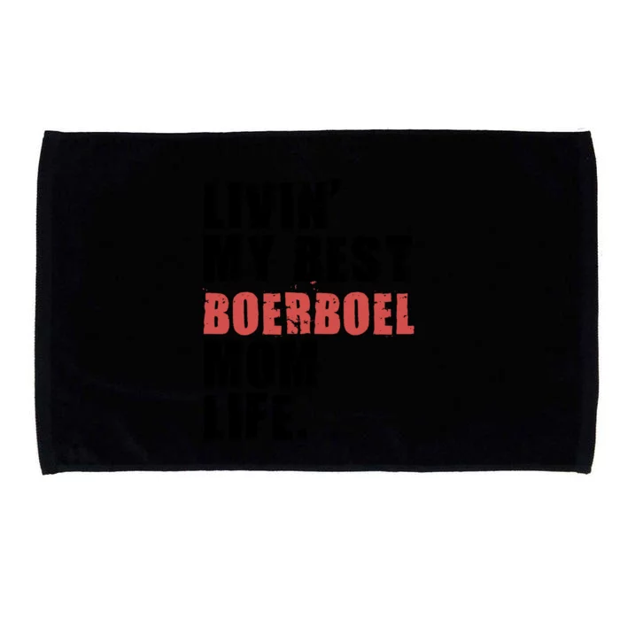 Livin My Best Boerboel Mom Life Adc014d Funny Gift Microfiber Hand Towel