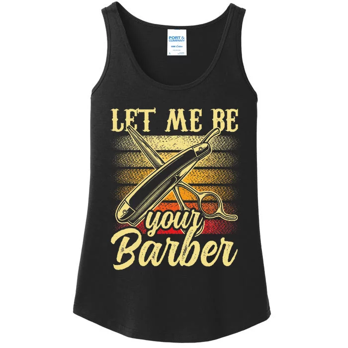 Let Me Be Your Barber Job Hobby Barbershop Barbers Ladies Essential Tank