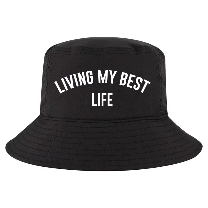 Living My Best Life Positive Ladies Cool Comfort Performance Bucket Hat