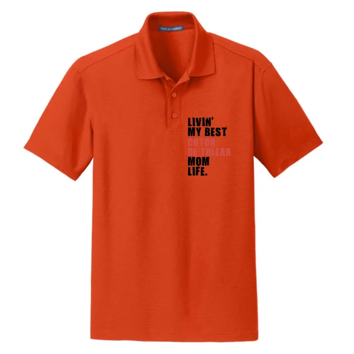 Livin My Best Coton De Tulear Mom Life Adc037d Gift Dry Zone Grid Performance Polo