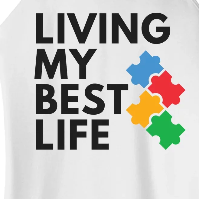 Living My Best Life Autism Awareness Women’s Perfect Tri Rocker Tank