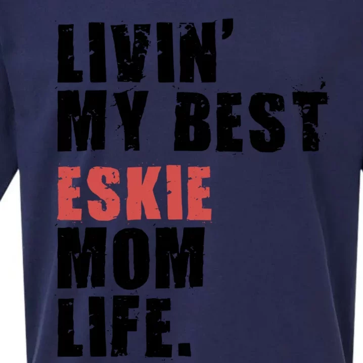 Livin My Best Eskie Mom Life Adc004d Great Gift Sueded Cloud Jersey T-Shirt