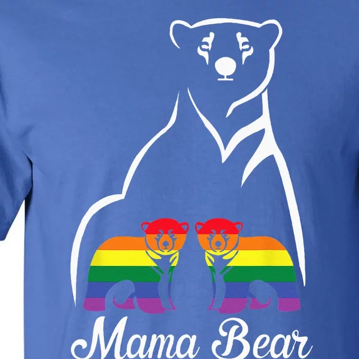 LGBT Mama Bear Pride Mom Rainbow Tall T-Shirt