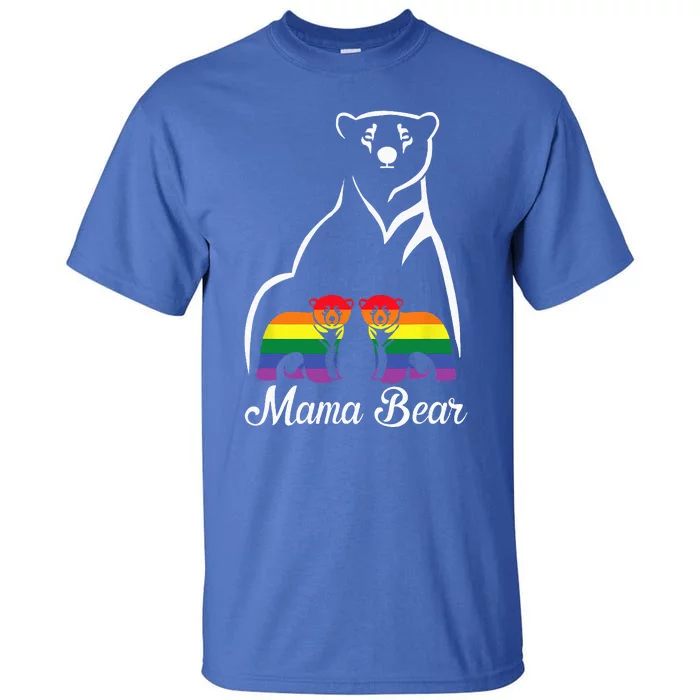 LGBT Mama Bear Pride Mom Rainbow Tall T-Shirt