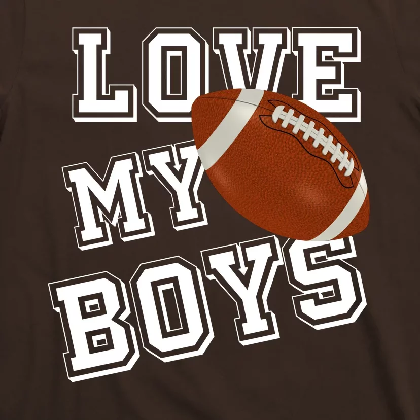 Love My Boys Cute Football T-Shirt