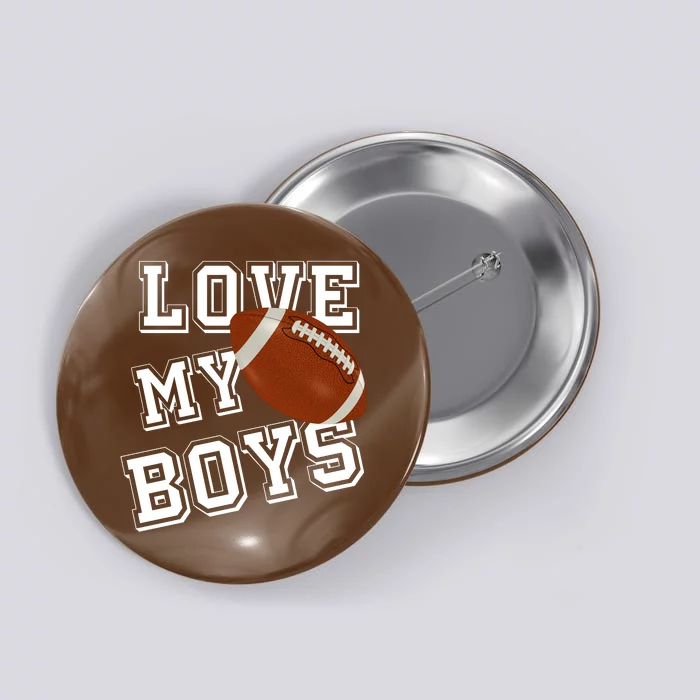 Love My Boys Cute Football Button