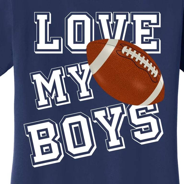 Love My Boys Cute Football Women's T-Shirt