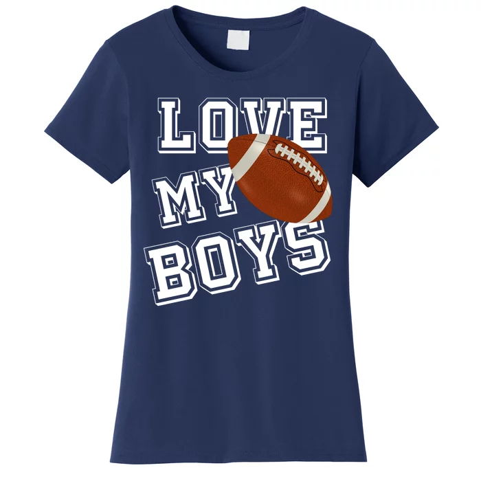 Love My Boys Cute Football Women's T-Shirt