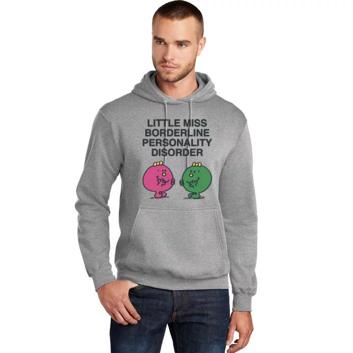 Little Miss Borderline Personality Disorder Tall Hoodie