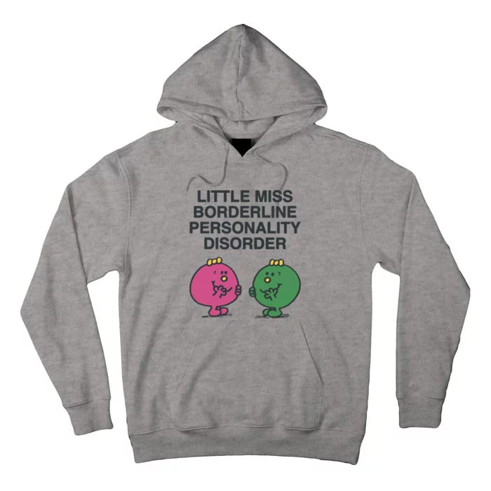 Little Miss Borderline Personality Disorder Tall Hoodie