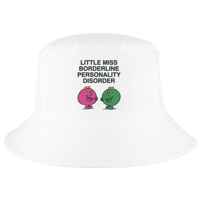 Little Miss Borderline Personality Disorder Cool Comfort Performance Bucket Hat