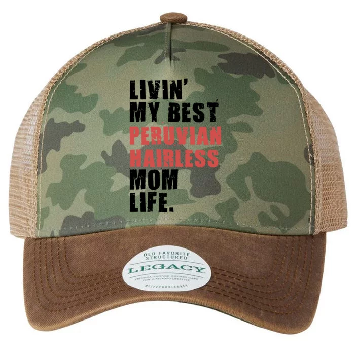 Livin My Best Peruvian Hairless Mom Life Adc085d Cool Gift Legacy Tie Dye Trucker Hat