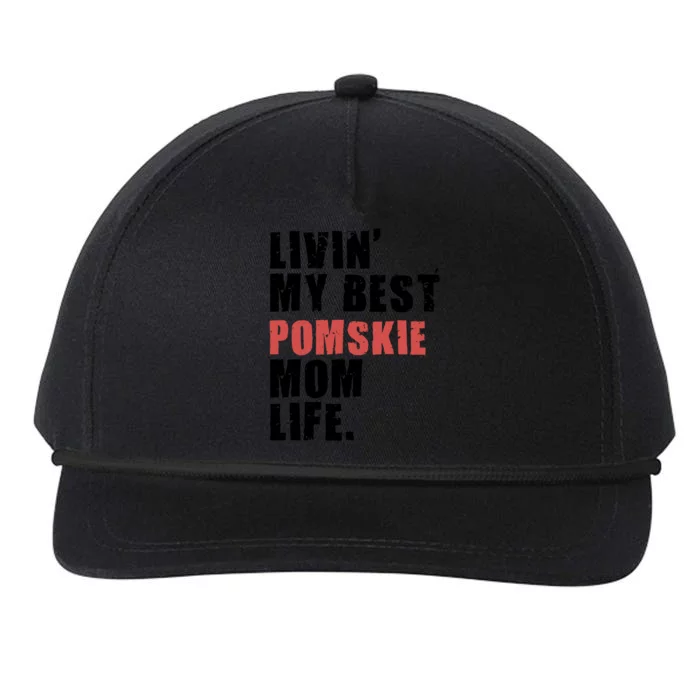 Livin My Best Pomsky Mom Life Adc094d Gift Snapback Five-Panel Rope Hat