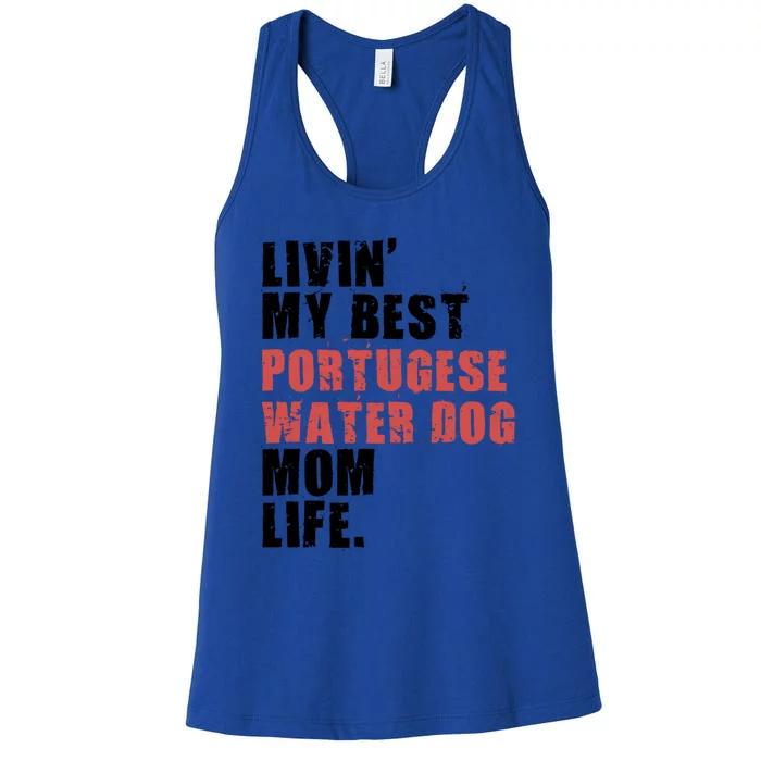 Livin My Best Portugese Water Doggo Mom Life Adc096d Gift Women's Racerback Tank