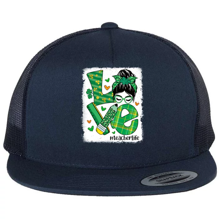 Love Messy Bun Teacher Saint Patricks Day Lucky Teacher Gift Flat Bill Trucker Hat