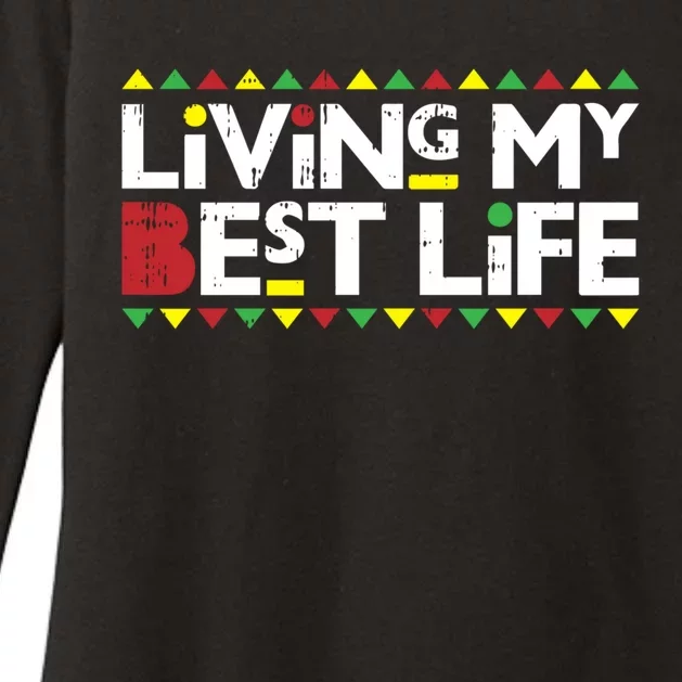 Living My Best Life Melanin Pride Black Lives Matter Gift Womens CVC Long Sleeve Shirt