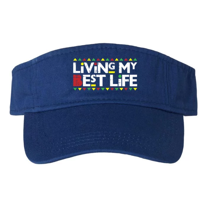 Living My Best Life Melanin Pride Black Lives Matter Gift Valucap Bio-Washed Visor