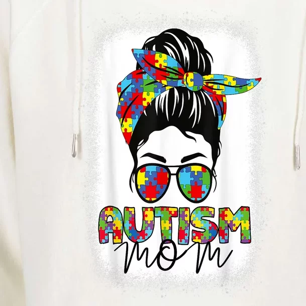 Life Messy Bun Bleached Mothers Day Autism Mom Gift Womens Funnel Neck Pullover Hood