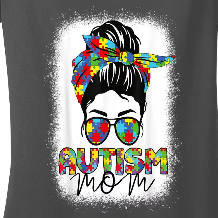 Life Messy Bun Bleached Mothers Day Autism Mom Gift Women's V-Neck T-Shirt