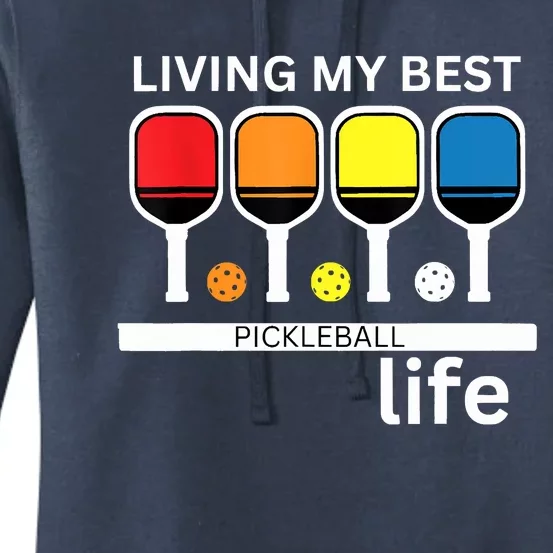 Living My Best Pickleball Life Women's Pullover Hoodie