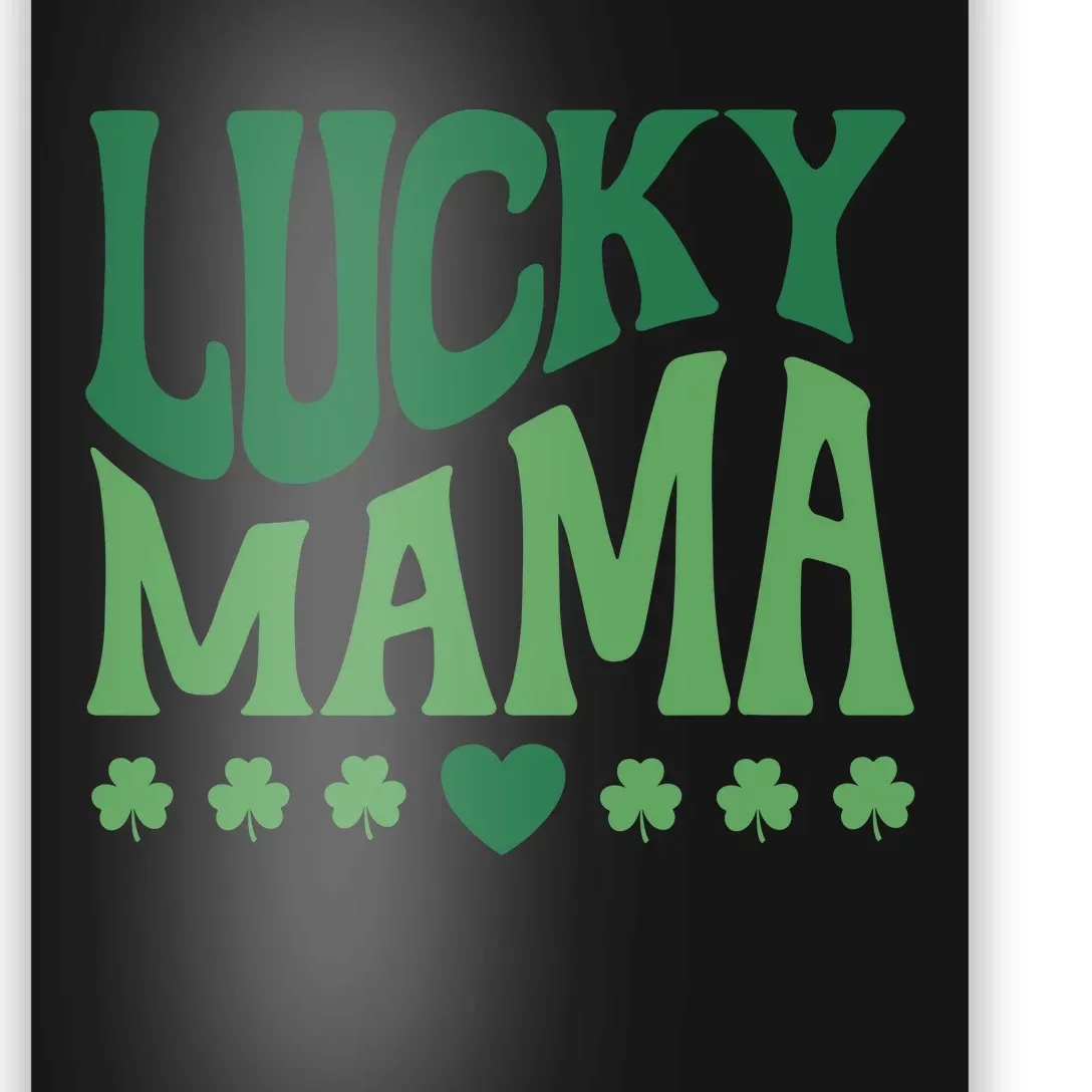 Lucky Mama Cute St Patricks Day Mom Poster