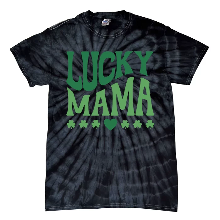 Lucky Mama Cute St Patricks Day Mom Tie-Dye T-Shirt